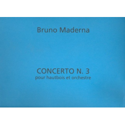         Konzert Nr.3 : für Oboe und Orchester - Bruno Maderna
    