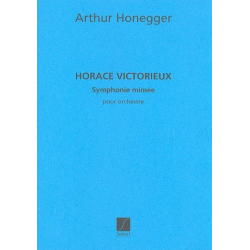         Horace Victorieux : - Arthur Honegger
    