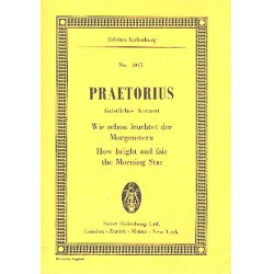         Wie schön leuchtet der Morgenstern : - Michael Praetorius
    