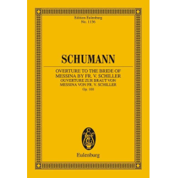         Ouvertüre zu Die Braut von Messina op.100 : - Robert Schumann
    