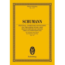         Fest-Ouvertüre mit Gesang über das Rheinweinlied op.123 : - Robert Schumann
    