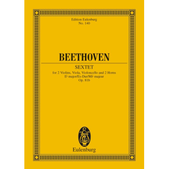 SEXTETT ES-DUR OP.81B : FUER