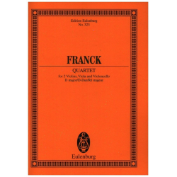         QUARTET D MAJOR : FOR 2 VIOLINS, - César Franck
    