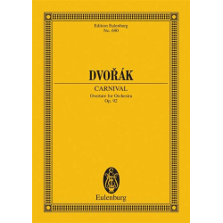         Carneval-Ouvertüre op.92 : - Antonin Dvorak
    