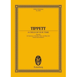         A Child of our Time : für Soli, - Michael Tippett
    
