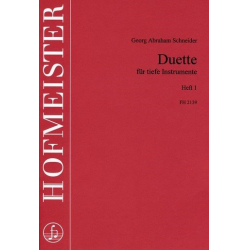         Duette für tiefe Instrumente, Heft 1 - Georg Abraham Schneider
    