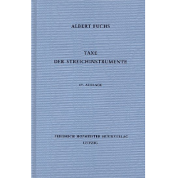         Taxe der Streichinstrumente, 17. Auflage - Albert Fuchs
    