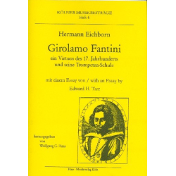         Girolamo Fantini : Ein Virtuos des 17. Jahrhunderts und seine
Trompeten-Schule - Hermann Eichborn
    