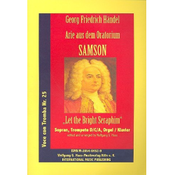         Let the bright Seraphim (aus dem Oratorium Samson HWV 57) - Georg Friedrich Händel (George Frederic Handel) / Arr. Wolfgang G. Haas
    