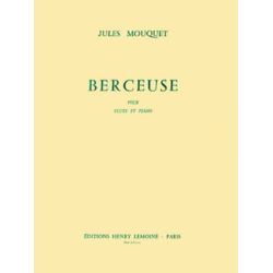         Berceuse Opus 22 pour flûte et piano - Jules Mouquet
    