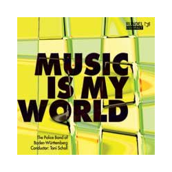         CD "Music is my World" (Police Band of Baden-Württemberg)
    