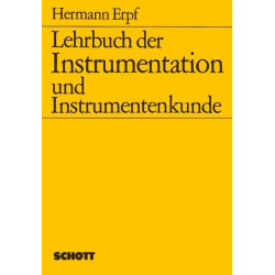         Buch: Lehrbuch der Instrumentation und Instrumentenkunde - Hermann Erpf
    