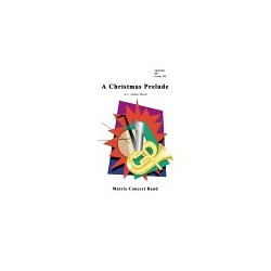         A Christmas Prelude - Dallas C. Burke
    