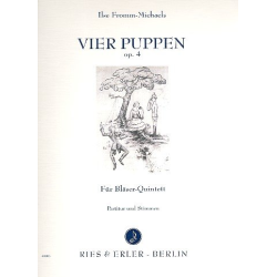         Vier Puppen op.4 für Bläser-Quintett - Ilse Fromm Michaels
    
