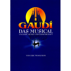         Gaudi - Das Musical - Vocal Selection - Eric Woolfson / Arr. Alan Parsons
    