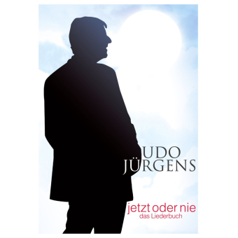 Udo Jürgens - Jetzt oder nie (Das Liederbuch)