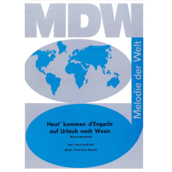         Heut kommen d'Engerln auf Urlaub nach Wean - Einzelausgabe - Franz Ferry Wunsch
    