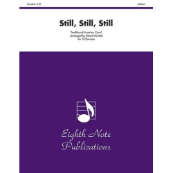         Still, Still, Still - Traditional / Arr. David Marlatt
    