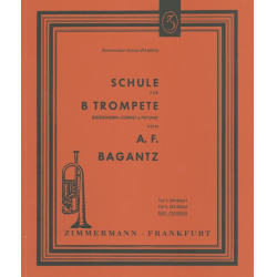         Schule für Trompete in B (Flügelhorn) - A. F. Bagantz
    
