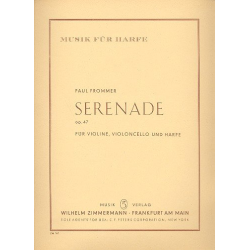         Serenade op.47 für Violine, Violoncello und Harfe - Paul Frommer
    