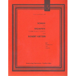         Schule  für Trompete in F oder Es - Robert Kietzer
    