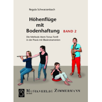 Höhenflüge mit Bodenhaftung - die Methode Atem-Tonus-Ton Band 2