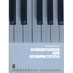         Klaviertechnik und Interpretation - Kendall Taylor
    