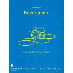         Pauke üben : Systematische Technik - Arend Weitzel
    