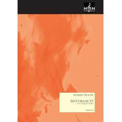         Mystikum VI für sinf. Blasorchester - Hubert Hoche
    