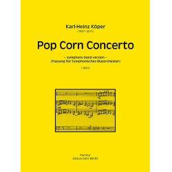         Pop Corn Concerto für Horn und Symphonisches Blasorchester (1981) - Karl-Heinz Köper
    