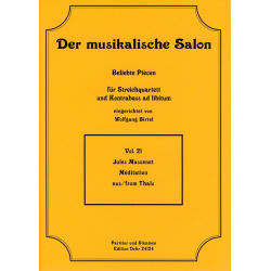         Méditation aus Thais (für Streichquartett) - Jules Massenet / Arr. Wolfgang Birtel
    