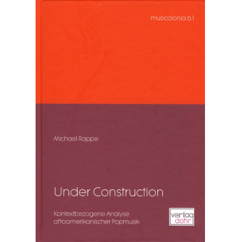 Under Construction -Kontextbezogene Analyse afroamerikanischer Popmusik-