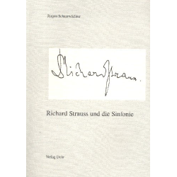        Richard Strauss und die Sinfonie - Jürgen Schaarwächter
    