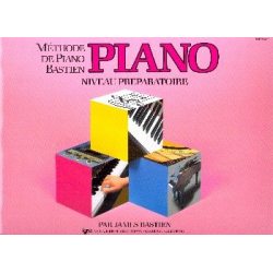         Méthode de Piano Bastien - niveau préparatoire - James Bastien
    