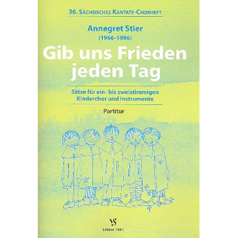 Gib uns Frieden jeden Tag für Kinderchor und Instrumente