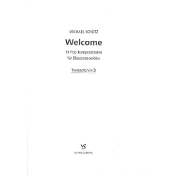         Welcome : für Trompete in B - Michael Schütz
    