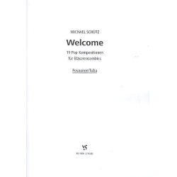         Welcome : für Posaunen/Tuba - Michael Schütz
    