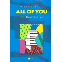         All of you : Pop-Klavierbuch - Michael Schütz
    