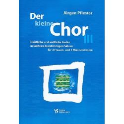         Der kleine Chor Band 3: für gem Chor - Jürgen Pfiester
    
