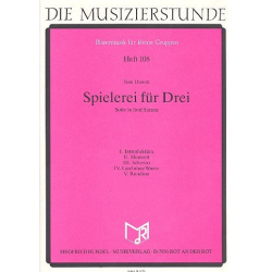         Spielerei für Drei : - Tom Dawitt
    