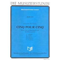         Cinq pour Cinq für 2 Trompeten, Horn, Posaune und Tuba - Klaus-Peter Bruchmann
    