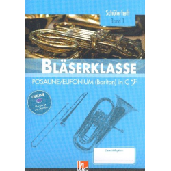         Bläserklasse Band 1 (Klasse 5) - Posaune / Euphonium / Bariton / E-Bass in C - Bernhard Sommer
    