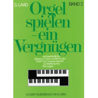 Orgel spielen ein Vergnügen - Band 2