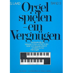         Orgel spielen ein Vergnügen Band 3 - Stefan Laad
    