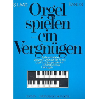 Orgel spielen ein Vergnügen Band 3