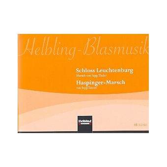 Schloss Leuchtenberg  und  Haspinger-Marsch