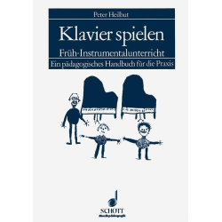         Klavier spielen : - Peter Heilbut
    