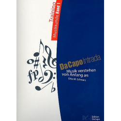         Da Capo Intrada - Training Musikkunde Band 1 - Otto M. Schwarz
    