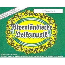         Alpenländische Volksmusik - 13 Trompete 1 Bb - Herbert Ferstl
    