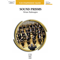         Sound Prisms (c/b) - Brian Balmages / Arr. Brian Balmages
    